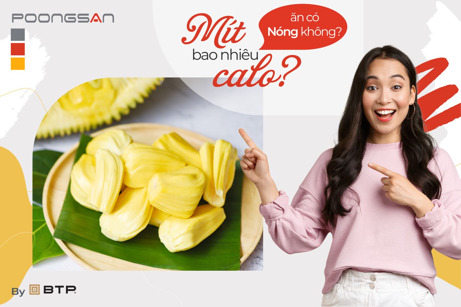 Mít bao nhiêu calo? Ăn nhiều có nóng không? Mít bao nhiêu calo? Ăn nhiều có nóng không?